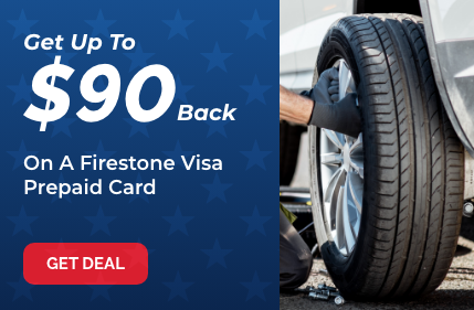 Get $90 Back on Firestone Prepaid Card